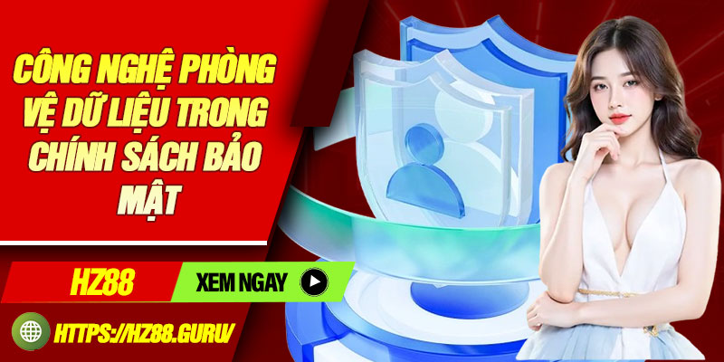 Công nghệ phòng vệ dữ liệu trong chính sách bảo mật